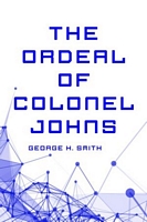 The Ordeal Of Colonel Johns