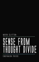 Sense From Thought Divide