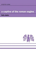 Felix Dahn's Latest Book