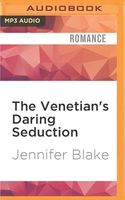 The Venetian's Daring Seduction