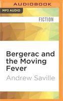 Cover of Bergerac and the Moving Fever by Andrew Saville