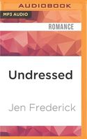 Undressed: A Novella