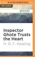 Inspector Ghote Trusts the Heart