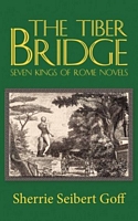 Cover of The Tiber Bridge by Sherrie Seibert Goff