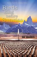Cover of Birds Sing Before Sunrise by Jan Smolders