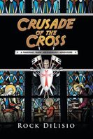 Cover of Crusade of the Cross by Rock DiLisio