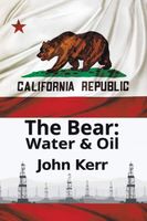 Cover of The Bear: Water & Oil by John Kerr