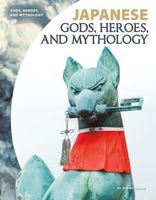 Japanese Gods, Heroes, and Mythology