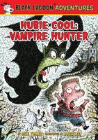 Hubie Cool: Vampire Hunter