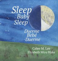 Sleep Baby Sleep / Duerme, beb�, duerme