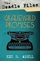 Cover of Graveyard Promises by Ken R. Abell