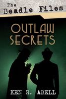 Cover of Outlaw Secrets by Ken R. Abell