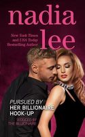 Pursued by Her Billionaire Hook-Up // The Billionaire's Pursuit