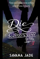 Die Tomorrow