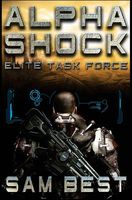 Cover of Alphashock: Elite Task Force by Sam Best