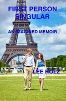 Cover of First Person Singular by Lee Holz