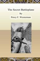 Cover of The Secret Battleplane by Percy F. Westerman