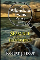 Seascape: The Mystery of a Haunted House