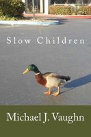 Slow Children