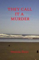 They Call It a Murder