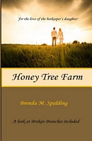 Cover of Honey Tree Farm by Brenda M. Spalding