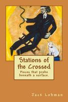 Cover of Stations of the Crossed by Jack Lehman