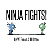 Cover of Ninja Fights! by J.I. Greco