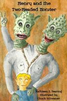 Cover of Henry and the Two-Headed Monster by Kathleen E. Fearing