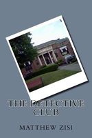 Cover of The Detective Club by Matthew Zisi