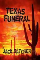 Cover of Texas Funeral by Jack Batcher
