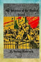 The Invasion of the United States