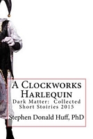A Clockworks Harlequin