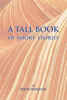 A Tall Book of Short Stories