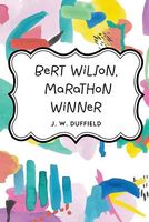 Bert Wilson, Marathon Winner