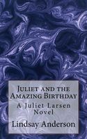 Juliet and the Amazing Birthday