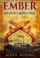 Ember: Birth of a Revolution