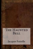 The Haunted Bell