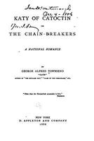 Cover of Katy of Catoctin, Or, the Chain-Breakers, a National Romance by George Alfred Townsend