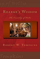 Roarke's Wisdom: The Courtship of Hollie