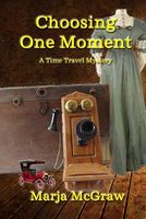 Cover of Choosing One Moment by Marja McGraw