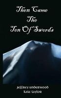 Then Came the Ten of Swords