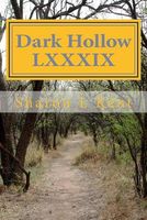 Cover of Dark Hollow LXXXIX by Sharon L. Kent