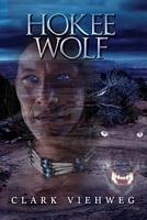 Cover of Hokee Wolf by Clark Viehweg
