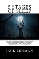 Cover of 5 Stages of Sleep by Jack Lehman