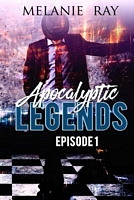 Apocalyptic Legends Episode 1