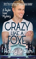 Cover of Crazy Like a Foxe by Haley Walsh