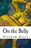 Cover of On the Belly by Avraham B. Zorea