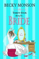 Thirty-Four Going on Bride