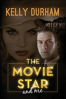 Cover of The Movie Star and Me by Kelly Durham
