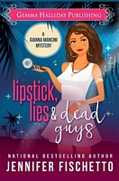 Lipstick, Lies & Dead Guys